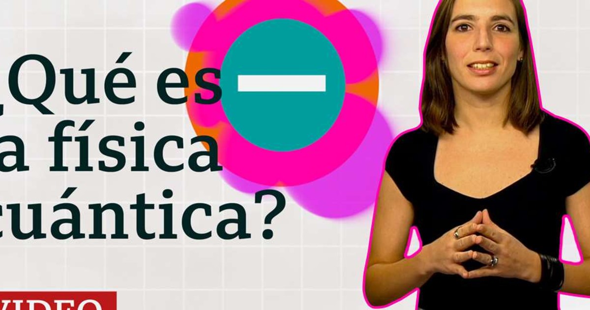 La física cuántica explicada en menos de 5 minutos
